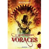 La Saga des Wildenstern, tome 1 : Voracespar Oisin McGann