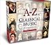 Classical Music : A to Z of Classical Music