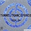 Tunnel Trance Force Vol.21