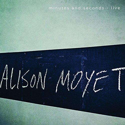 Alison Moyet - Minutes And Seconds - Live - Zortam Music