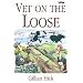 Vet on the Loose