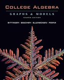 College Algebra: Graphs and Models with Graphing Calculator Manual Package (4th Edition) (Bittinger Graphs & Models Series)