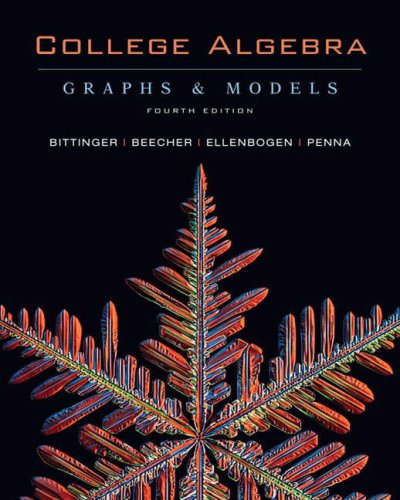 College Algebra: Graphs and Models with Graphing Calculator Manual Package (4th Edition) (Bittinger Graphs & Models Series)