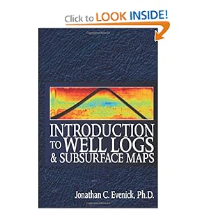 Introduction to Well Logs and Subsurface Maps Jonathan Evenick