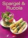 Spargel & Rucola