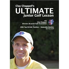 Clay Chappell's Ultimate Junior Golf Lesson