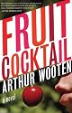 Fruit Cocktail: A Novel