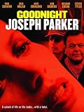 Goodnight Joseph Parker