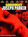 Goodnight Joseph Parker