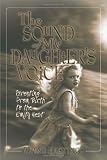 The Sound of My Daughter's Voice
