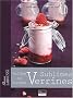 Sublimes verrines : Sal�es ou sucr�es