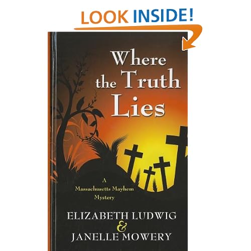 Where the Truth Lies (Massachusetts Mayhem Mystery)