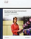 Designing for Cisco Internetwork Solutions (DESGN) Foundation Learning Guide: (CCDA DESGN 640-864) (3rd Edition) (Foundation Learning Guides)