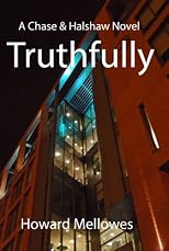 Truthfully: Chase & Halshaw #2