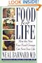 Food for Life: How the New Four Food Groups Can Save Your Life