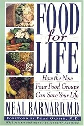 Food for Life: How the New Four Food Groups Can Save Your Life