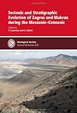 Tectonic and stratigraphic evolution of Zagros and Makran during the Mesozoic-Cenozoic