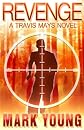 Revenge: A Travis Mays Novel by Mark Young