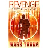 Revenge (A Travis Mays Novel) ~ Mark Young
