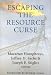 Escaping the Resource Curse