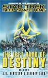 The Left Hand of Destiny, Book 2 (Star Trek: Deep Space Nine)