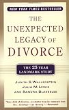 The Unexpected Legacy of Divorce: A 25 Year Landmark Study