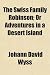 The Swiss Family Robinson; Or Adventures in a Desert Island