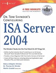 Dr. Tom Shinder's Configuring ISA Server 2004