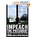 Impeach the President: The Case Against Bush and Cheney