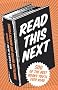 Read This Next: Your (500) New Favorite Book(s)