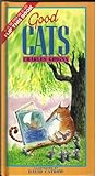 Good cats ; bad cats