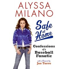 Safe at Home: Confessions of a Baseball Fanatic