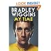 Bradley Wiggins: My Time: An Autobiography