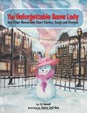 The unforgettable snow lady and other memorable short stories, songs and rhymes