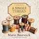 A Single Thread: The Cobbled Court Series, Book 1