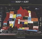 The Map as Art: Contemporary Artists Explore Cartography