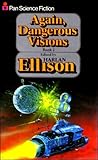 Again, dangerous visions