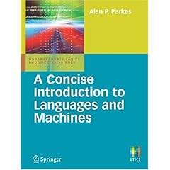 【クリックでお店のこの商品のページへ】A Concise Introduction to Languages and Machines (Undergraduate Topics in Computer Science) [ペーパーバック]