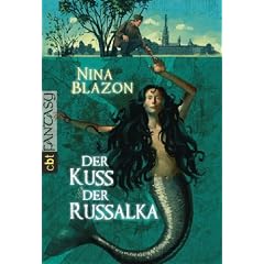Der Kuss der Russalka: Ein historischer Sankt-Petersburg-Roman
