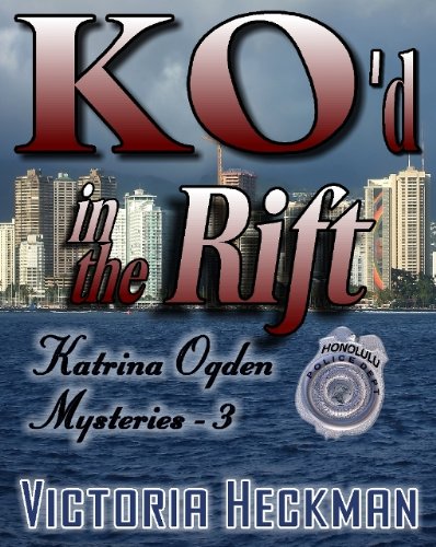 Katrina Ogden Mysteries Book 3: KOd In The Rift