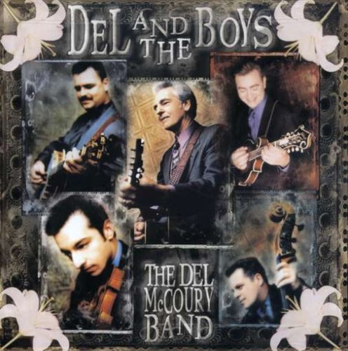 The Del McCoury Band - Del and the Boys - Zortam Music