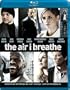 The Air I Breathe [Blu-ray]