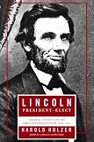 Lincoln  President-Elect: Abraham Lincoln and the Great Secession Winter 1860-1861
