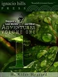 King Solomon's Mines and Other Adventures Vol. 1 (The Allan Quatermain Tales--Four Exciting Adventure Novels in One Volume)