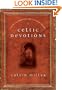 Celtic Devotions: A Guide to Morning and Evening Prayer