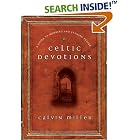 Celtic Devotions: A Guide to Morning and Evening Prayer by Calvin Miller