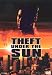 Theft under the Sun -