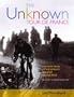 The Unknown Tour De France: The Many Faces of the World's Biggest Bicycle Race