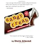 Candyfreak: A Journey through the Chocolate Underb&hellip by Steve Almond