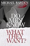 Do Men Know What They Want?
